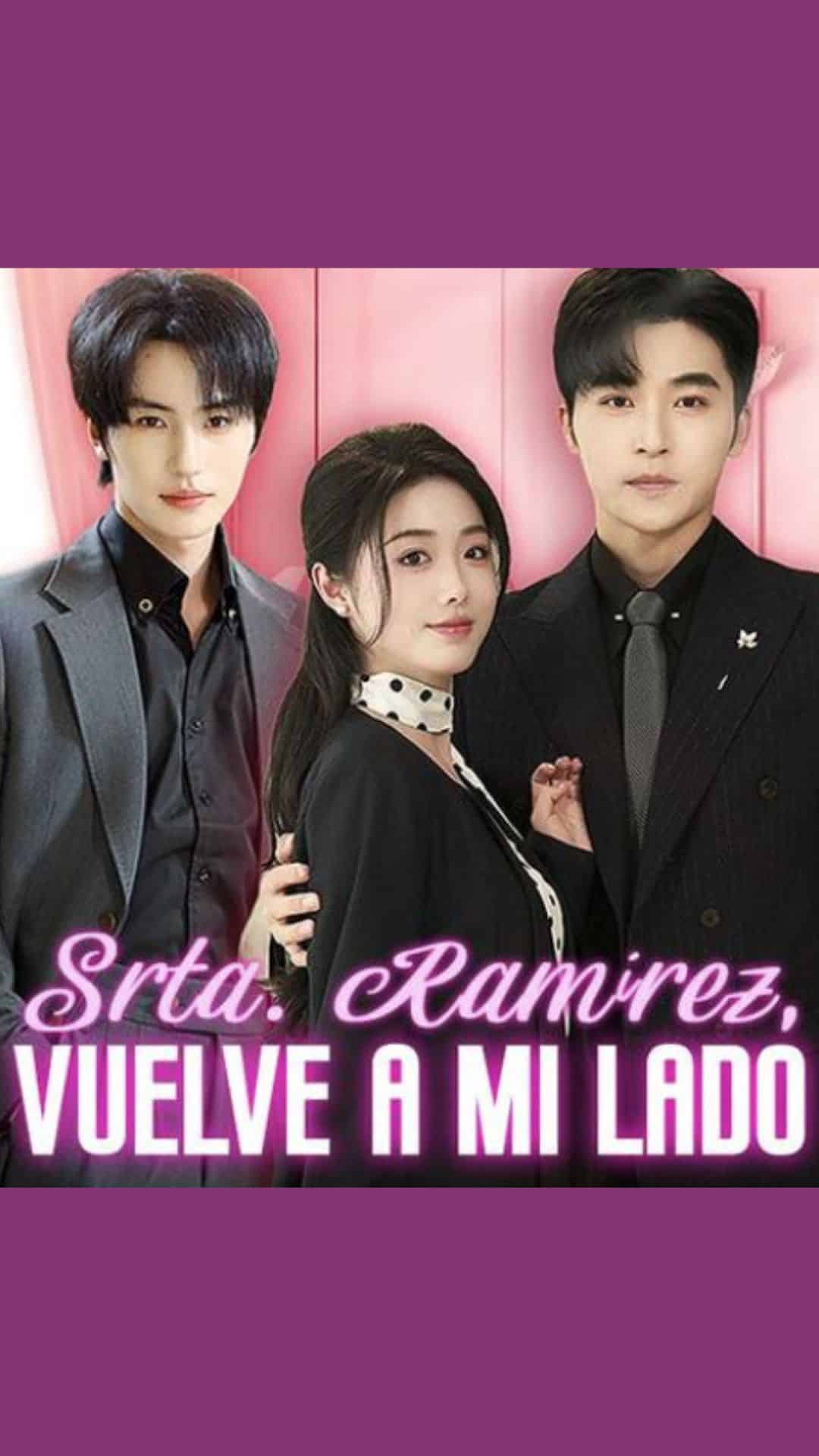 Srta. Ramírez, vuelve a mi lado